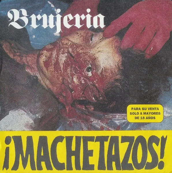 Brujeria - ¡Machetazos!
