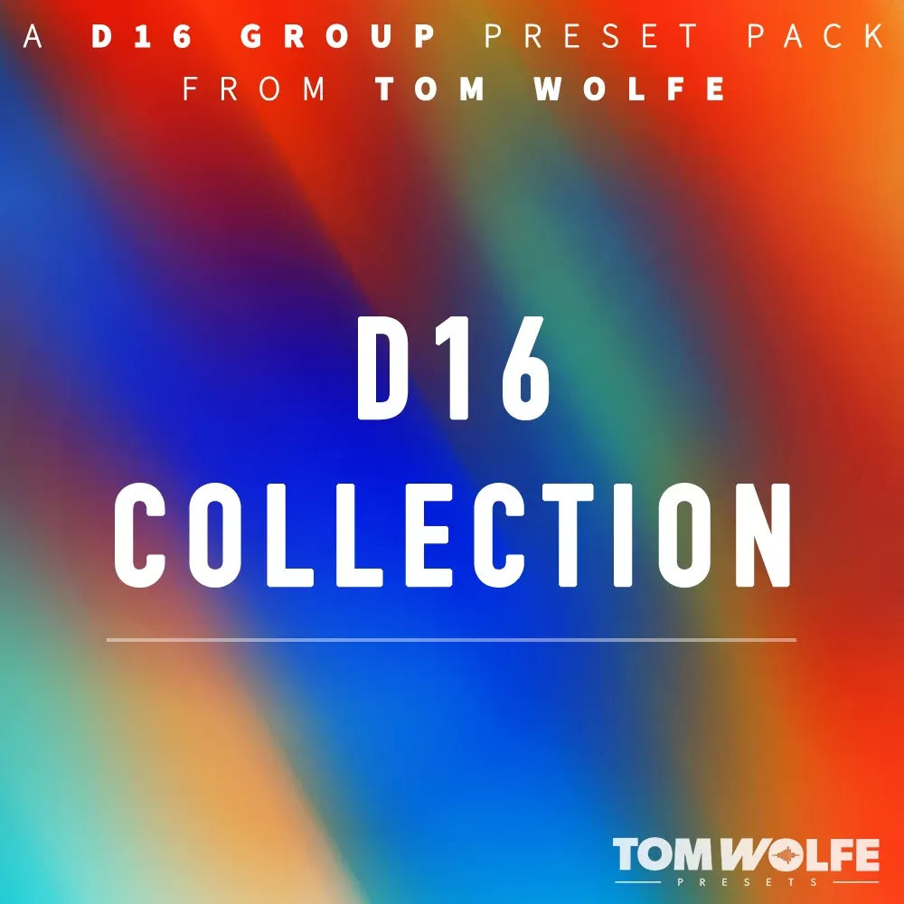 Tom Wolfe D16 Collection – Banco de Presets para D16 Repeater y Tekturon